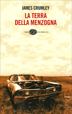 La terra della menzogna by James Crumley