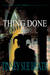 A Thing Done by Tinney S. Heath A Thing Done by Tinney S. Heath