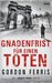 Gnadenfrist für einen Toten (Der 1. Douglas Brodie Thriller)