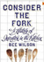 Consider the Fork: How Technology Transforms the Way We Cook and Eat (Kindle Edition)