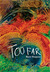 Too Far (Kindle Edition)