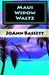 Maui Widow Waltz (Islands of Aloha Mystery, #1)
