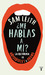 ¿Me hablas a mí? (Hardcover)