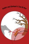 Rabbit and Elephant's Tug Of War by Peter Mutanda
