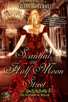 Scandal on Half Moon Street by Vivian Roycroft Scandal on Half Moon Street by Vivian Roycroft