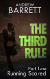 The Third Rule - Part Two: Running Scared