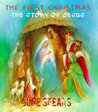 The First Christmas - The Story of Jesus
