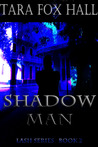 Shadow Man (Lash #2) Shadow Man (Lash #2)