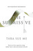 The Submissive by Tara Sue Me The Submissive by Tara Sue Me