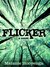 Flicker by Melanie Hooyenga