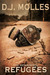 Refugees by D.J. Molles Refugees by D.J. Molles