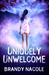 Uniquely Unwelcome by Brandy Nacole Uniquely Unwelcome by Brandy Nacole