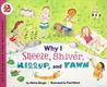 Why I Sneeze, Shiver, Hiccup, & Yawn Why I Sneeze, Shiver, Hiccup, & Yawn