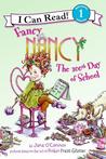 Fancy Nancy: The 100th Day of School Fancy Nancy: The 100th Day of School