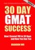 30 Day GMAT Success: How I ...