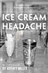 Ice Cream Headache Ice Cream Headache