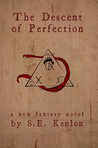 The Descent of Perfection