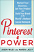 Pinterest Power: Market Your Business, Sell Your Product, and Build Your Brand on the World's Hottest Social Network