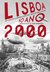 Lisboa no Ano 2000 – Uma Antologia Assombrosa Sobre uma Cidade que Nunca Existiu