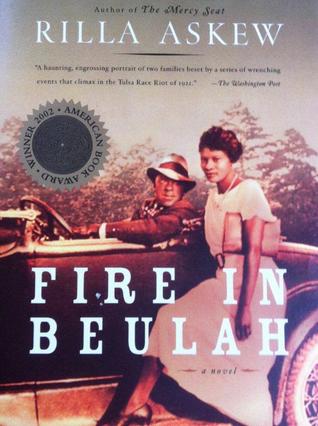 Fire in Beulah by Rilla Askew Fire in Beulah by Rilla Askew