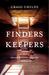 Finders Keepers: A Tale of Archaeological Plunder and Obsession (Paperback)