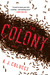 The Colony: A Novel (Kindle Edition)
