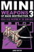 Mini Weapons of Mass Destruction 3 by John Austin