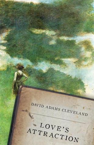 Love's Attraction by David Adams Cleveland Love's Attraction by David Adams Cleveland