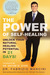 The Power of Self-Healing: Unlock Your Natural Healing Potential in 21 Days (Paperback)