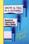 Show & Tell in a Nutshell by Jessica Bell Show & Tell in a Nutshell by Jessica Bell