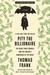 Pity the Billionaire: The Unexpected Resurgence of the American Right