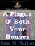 A Plague O' Both Your Houses