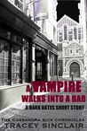 A Vampire Walks Into a Bar (Cassandra Bick Chronicles, #1.5)