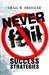 Never Fail: Success Strategies