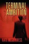 Terminal Ambition: A Maggie Mahoney Novel #1 Terminal Ambition: A Maggie Mahoney Novel #1