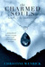 The Charmed Souls by Christine Wenrick The Charmed Souls by Christine Wenrick