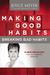 Making Good Habit...