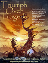 Triumph Over Tragedy by R.T. Kaelin Triumph Over Tragedy by R.T. Kaelin
