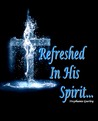 Refreshed in His Spirit