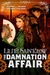 The Damnation Affair by Lilith Saintcrow The Damnation Affair by Lilith Saintcrow