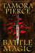 Battle Magic by Tamora Pierce Battle Magic by Tamora Pierce