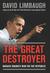 The Great Destroyer: Barack Obama's War on the Republic (ebook)