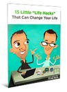 15 Little Life Hacks That Can Change Your Life