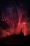 The Sacrifice (The Watcher Series #3) The Sacrifice (The Watcher Series #3)
