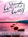 Witches Under Way by Debora Geary