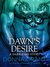 Dawn's Desire (Dark Kings, #3)