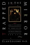 Trapped in the Mirror by Elan Golomb Trapped in the Mirror by Elan Golomb