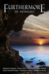 Furthermore: An Anthology