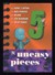 5 Uneasy Pieces