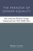 The Paradox of Gender Equality: How American Women's Groups Gained and Lost Their Public Voice